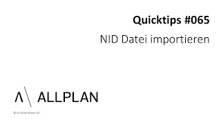 065 ALLPLAN Quicktips quotNID Datei importierenquot [upl. by Kempe]