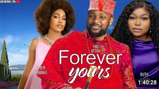 Forever Yours Ruth KadiriPath AttahEmem Iwang 2024 Latest Nigerian Movie [upl. by Heyes529]