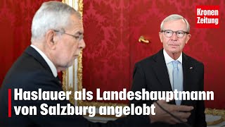 Haslauer als Landeshauptmann von Salzburg angelobt  kronetv NEWS [upl. by Zendah940]