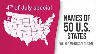 Names of 50 US States with American Accent  American English Pronunciation [upl. by Rue]