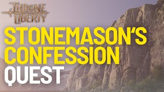 Stonemasons Confession Quest  Throne and Liberty [upl. by Yanel]