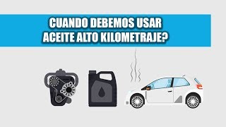 Cuando debemos usar ACEITE ALTO KILOMETRAJE [upl. by Cire109]