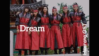 Hwarang OST  Dream  Lyrics RomKorEng [upl. by Ibbie]