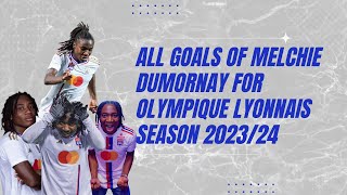 ALL GOALS OF MELCHIE CORVENTINA DUMORNAY FOR OLYMPIQUE LYONNAIS SEASON 202324 [upl. by Klatt]