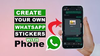 How to Create Custom WhatsApp Stickers with Your Phone [upl. by Rik642]