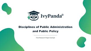 Disciplines of Public Administration and Public Policy  Free Research Paper Example [upl. by Jedediah]