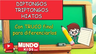 ☝ DIPTONGO TRIPTONGO e HIATO para NIÑOS de PRIMARIA con 💥 TRUCO 💥 para diferenciarlos [upl. by Nart]