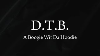 DTB  A Boogie Wit Da Hoodie Lyrics [upl. by Tina]