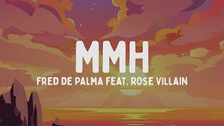 Fred De Palma  MMH feat Rose Villain TestoLyrics [upl. by Klapp]