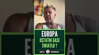 Europa Ostatni gasi światło [upl. by Lerej755]