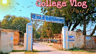 Part 1  P M V POLYTECHNIC COLLEGE MATHURA  College Vlog  Mathura Vrindavan  Shivvug  College [upl. by Atekan]