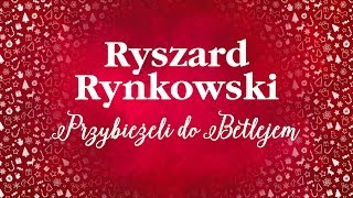 Ryszard Rynkowski  Przybieżeli do Betlejem [upl. by Esimehc]