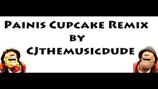 quotPainis Cupcakequot Remix by CJthemusicdude [upl. by Thora137]