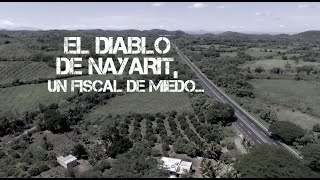 El diablo de Nayarit un fiscal de miedo [upl. by Lleksah]