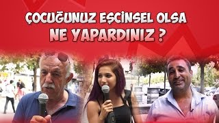 Çocuğunuz Eşcinsel Olsa Ne Yapardınız l Mikrofon Sokakta  Abii TV 015 [upl. by Gregson]