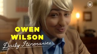 Owen Wilson  Daily Itineraries ft Melissa Villaseñor [upl. by Sarina581]