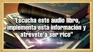 Audio Libro quotEl Camino hacia la Libertad Financiera La Mentalidad del Dineroquot [upl. by Quiteria]