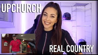 UPCHURCH  REAL COUNTRY REACTION🔥 [upl. by Atilemrac]