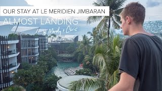 Our Stay at Le Meridien Jimbaran Bali [upl. by Nnylaehs]