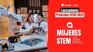 Lanzamiento del Programa STEM INACAP 2025 [upl. by Enylodnewg]