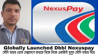 Nexuspay Launched In WorldwideAbroadপ্রবাসীরা এখন বিদেশি নাম্বার দিয়ে Nexuspay চালু করতে পারবেন [upl. by Darees282]