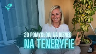 20 pomysłów na biznes na Teneryfie [upl. by Rodrigo853]