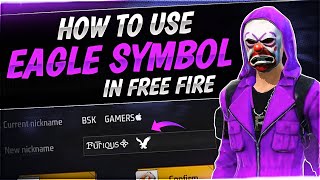 How To Use Unique Eagle Bird Symbol In Free Fire  Best New Symbol For Free Fire Name [upl. by Aicen]