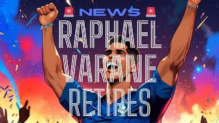 🚨Raphael Varane Retires 🇫🇷⚽️ [upl. by Sharleen341]