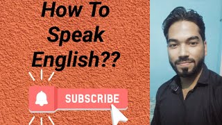 How to speak English [upl. by Yrak872]