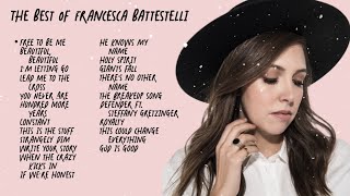 The Best Of Francesca Battestelli🎵 2024 Playlist [upl. by Negyam]