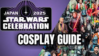 Cosplay Rules and Info for Star Wars Celebration 2025 [upl. by Isle]