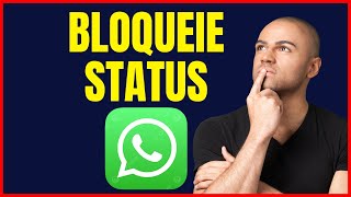 COMO BLOQUEAR STATUS DO WHATSAPP [upl. by Rotciv]