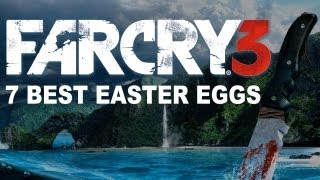 Far Cry 3  Top 7 Best Easter Eggs [upl. by Reynolds631]