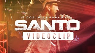 Santo  Coalo Zamorano Videoclip [upl. by Atteirneh]