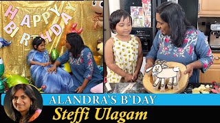 Alandras Birthday Vlog in Tamil  Steffi Ulagam [upl. by Ditzel]