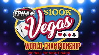 FPN Vegas 100k World Championship MAIN EVENT [upl. by Notsla]