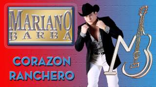 Corazon Ranchero  Mariano Barba [upl. by Alphonsine]