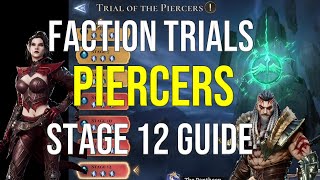 The Piercers Faction Trials Stage 12 Guide  Watcher of Realms [upl. by Naelopan600]