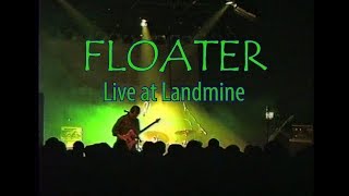 Floater  Live at Landmine 1999 [upl. by Candide278]