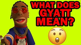 What Does Gyatt Mean The Definition of Gyatt 💥 [upl. by Latty508]