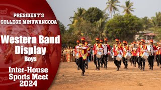 Western Band Display  Boys  Inter House Sports Meet 2K24 Presidents College Minuwangoda [upl. by Enirroc]