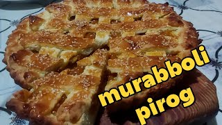 OSON VA TEZ TAYYOR BO‘LADIGAN JUDA HAM MAZALI MURABBOLI PIROG TAYYORLASH🥧 [upl. by Adnirol]