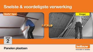 SlimFix Deco zolderisolatie versus traditionele werkwijze [upl. by Pollie]