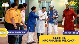 NEW Ep 3994  Gaadi Ka Information Mil Gaya  Taarak Mehta Ka Ooltah Chashmah [upl. by Vallery417]