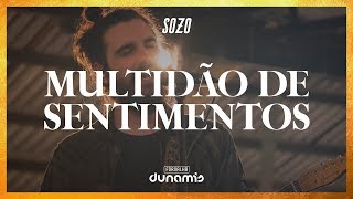 Multidão De Sentimentos Ao Vivo  SOZO  Fornalha Dunamis [upl. by Atteiluj]