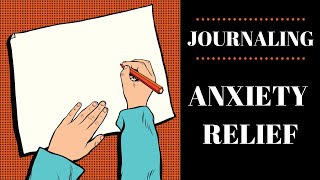 Find Anxiety Relief through Writing How amp Why it works [upl. by Neerod840]