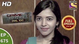 Crime Patrol Dial 100  Ep 675  Full Episode  22nd December 2017 [upl. by Goldner268]