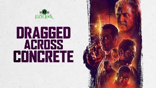 DRAGGED ACROSS CONCRETE wactors Vince Vaughn amp Tory Kittles mod by Steve Weintraub [upl. by Golightly629]