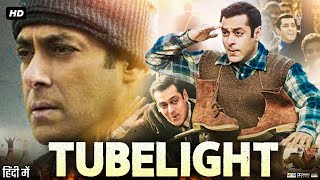 Tubelight Full Movie Review amp Facts  Salman Khan  Zhu Zhu  Om Puri  HD [upl. by Maleki]