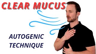 Autogenic Drainage Steps to Clear Lungs Airways and Mucus [upl. by Eirret]